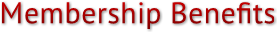 Membership Benefits Membership Benefits